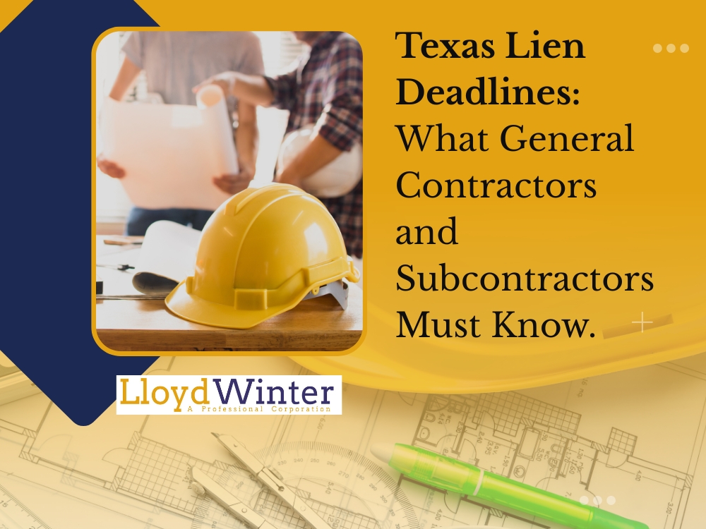 90 Days - Texas Lien Deadlines - Lloyd Winter Law