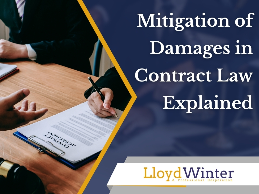 Mitigate Damages - Mitigate Damages Meaning in Contract Law Explained - Lloyd Winter Law